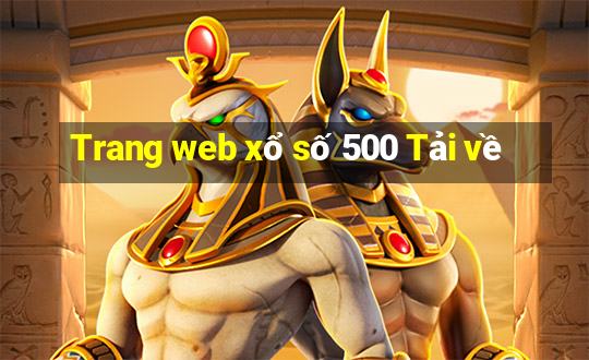 Trang web xổ số 500 Tải về