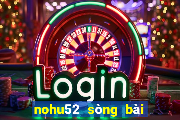 nohu52 sòng bài trực tuyến