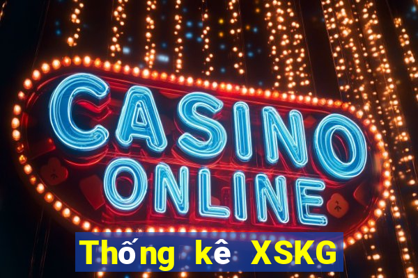 Thống kê XSKG hôm nay