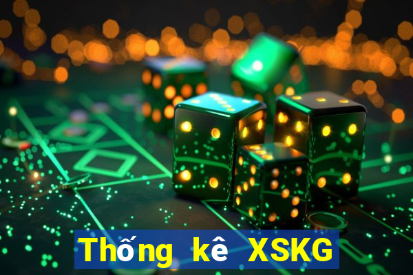 Thống kê XSKG hôm nay