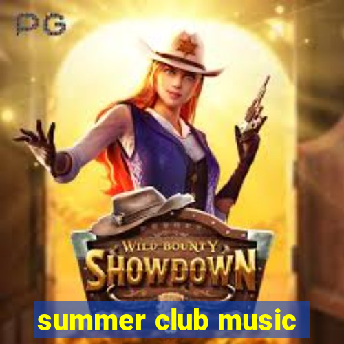 summer club music