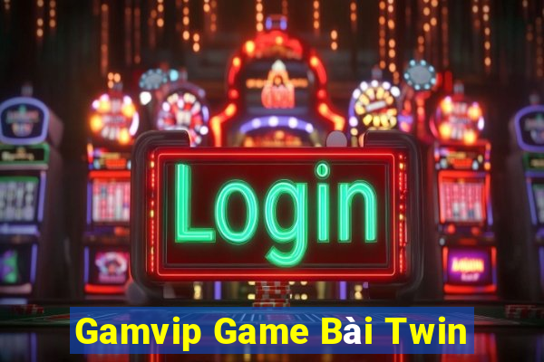 Gamvip Game Bài Twin