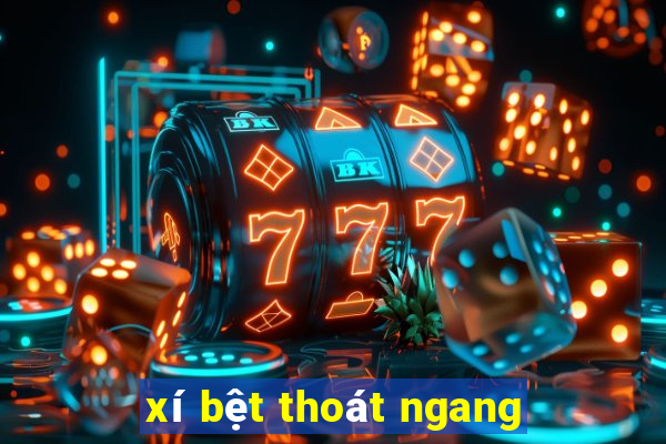 xí bệt thoát ngang