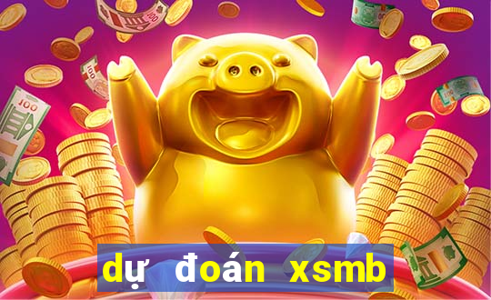 dự đoán xsmb ngày mai