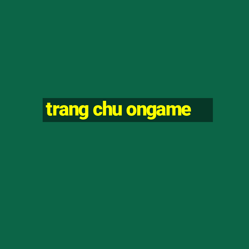 trang chu ongame