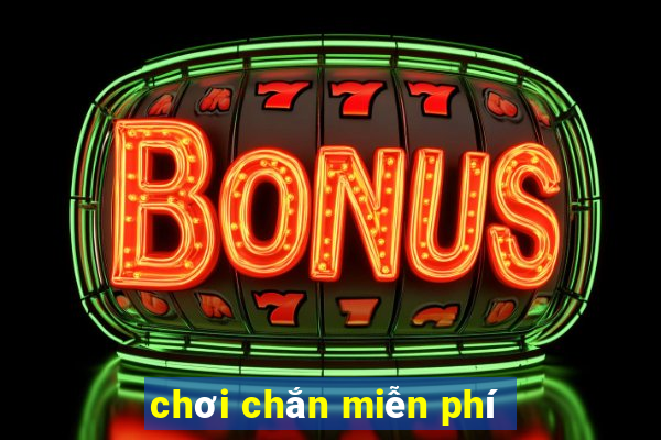 chơi chắn miễn phí