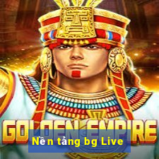 Nền tảng bg Live