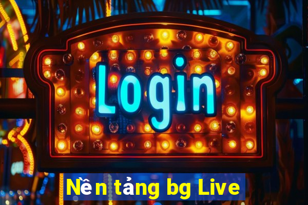 Nền tảng bg Live