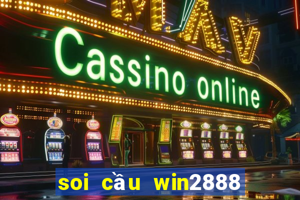 soi cầu win2888 miền bắc hôm nay