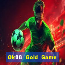 Ok88 Gold Game Bài Live