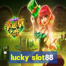 lucky slot88