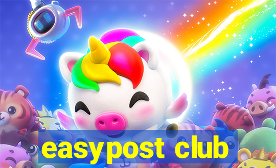 easypost club