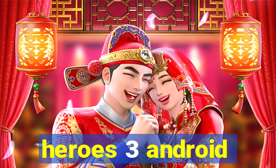 heroes 3 android