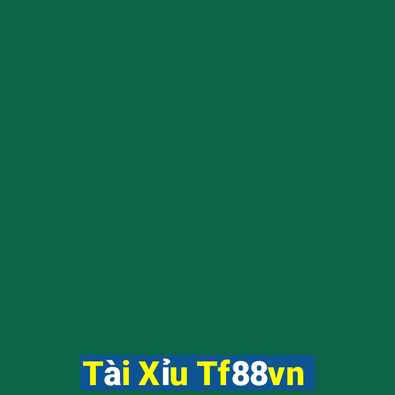 Tài Xỉu Tf88vn