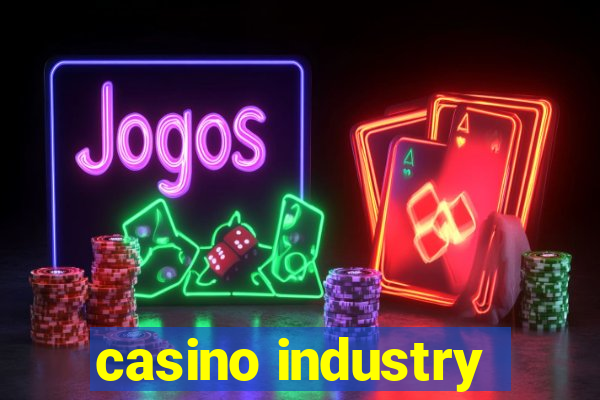 casino industry