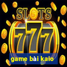 game bài kaio