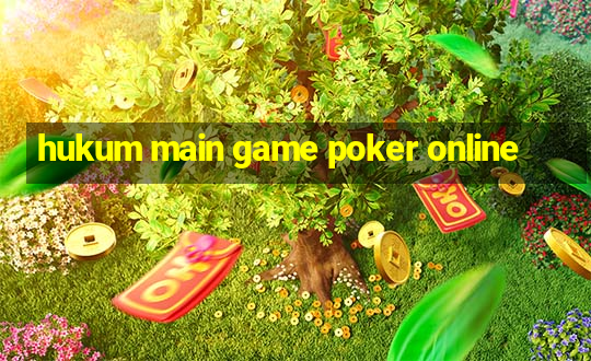 hukum main game poker online