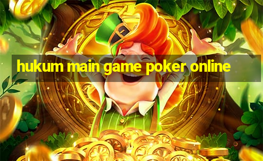 hukum main game poker online