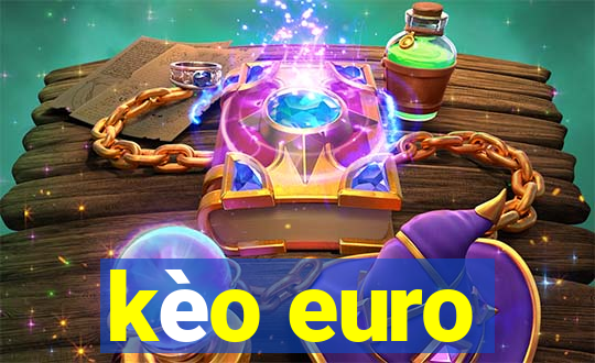 kèo euro