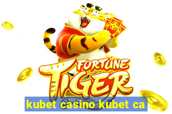 kubet casino kubet ca