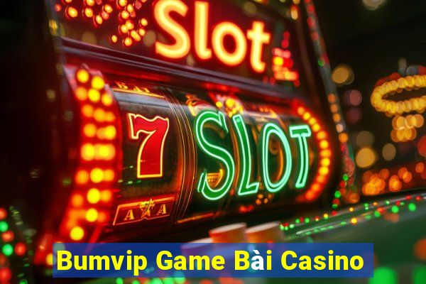 Bumvip Game Bài Casino