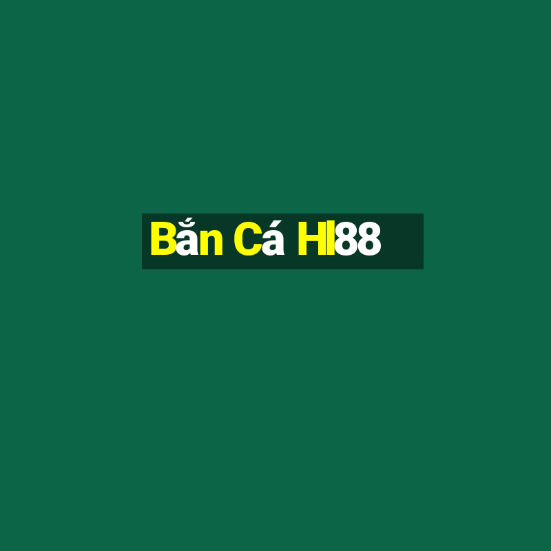 Bắn Cá Hl88