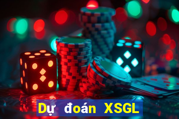 Dự đoán XSGL ngày 24