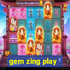 gem zing play