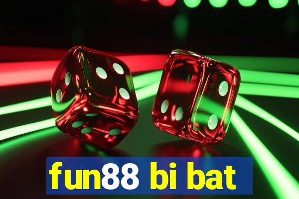 fun88 bi bat