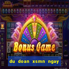 du doan xsmn ngay hom nay