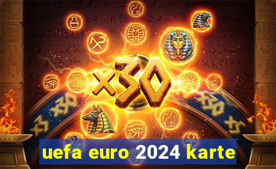 uefa euro 2024 karte