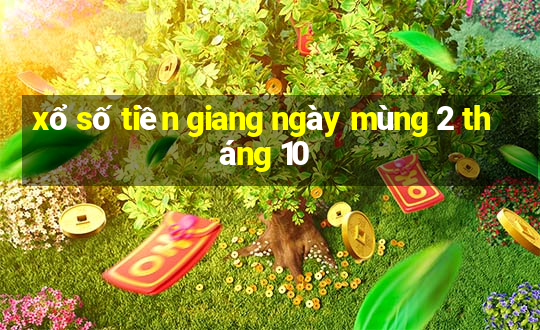 xổ số tiền giang ngày mùng 2 tháng 10