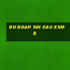 du doan soi cau xsmb