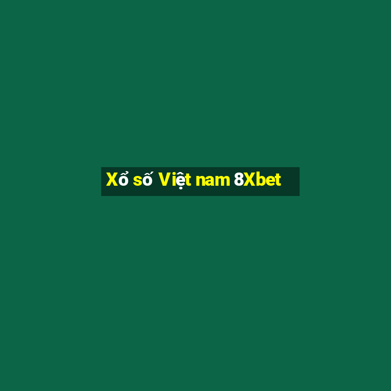 Xổ số Việt nam 8Xbet