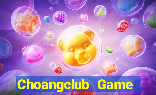 Choangclub Game Bài Ionline