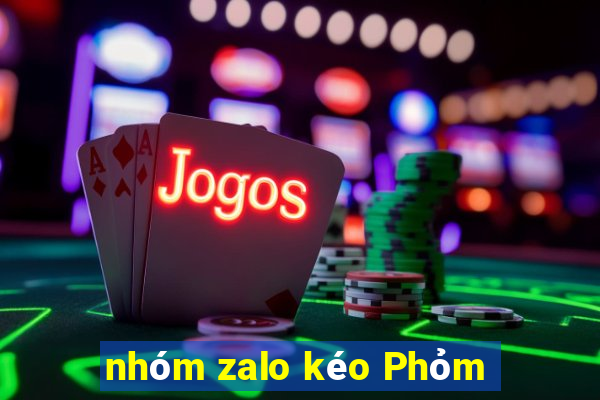 nhóm zalo kéo Phỏm