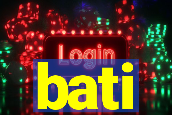 bati