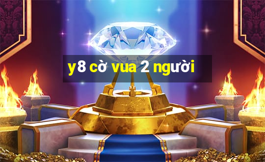 y8 cờ vua 2 người