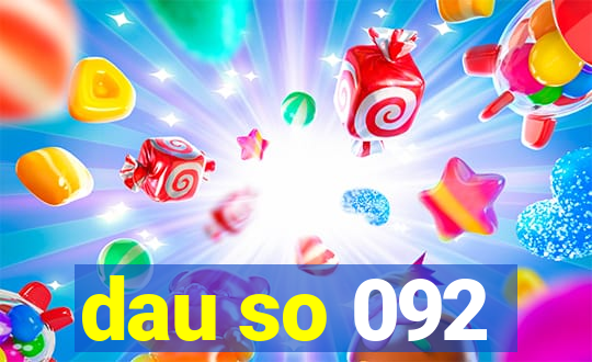 dau so 092