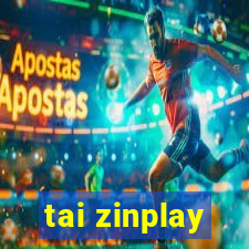 tai zinplay