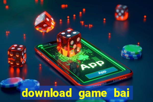 download game bai tu sac