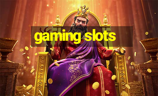 gaming slots