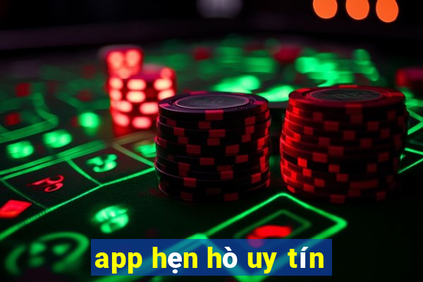 app hẹn hò uy tín