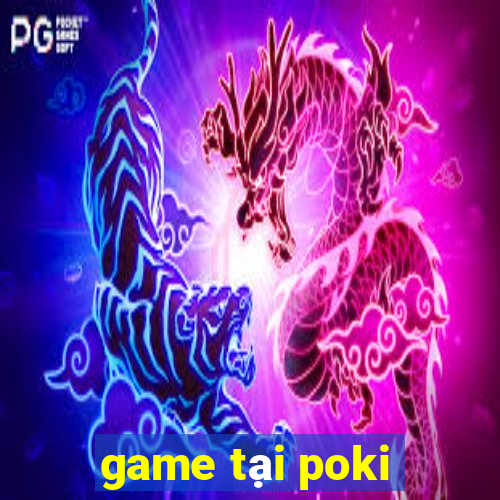 game tại poki