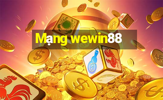 Mạng wewin88