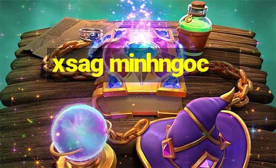 xsag minhngoc