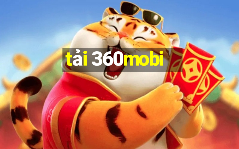 tải 360mobi