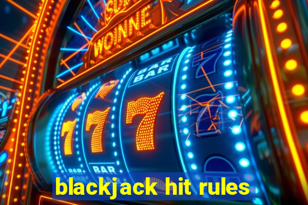 blackjack hit rules