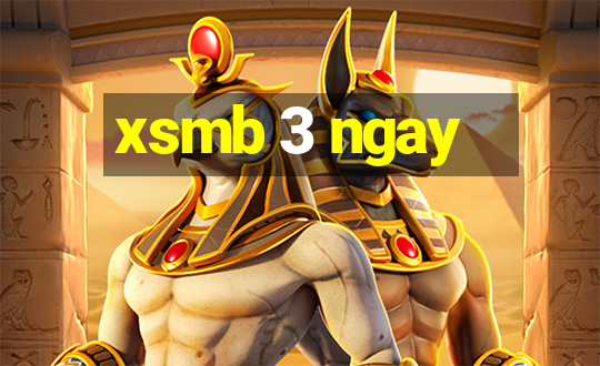 xsmb 3 ngay