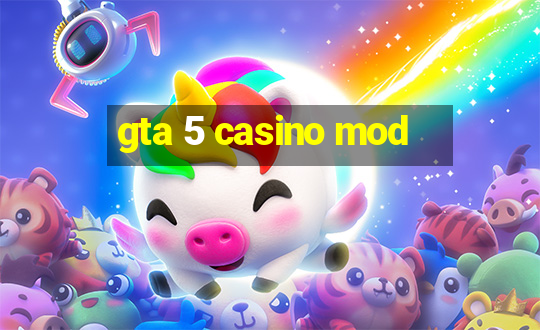 gta 5 casino mod